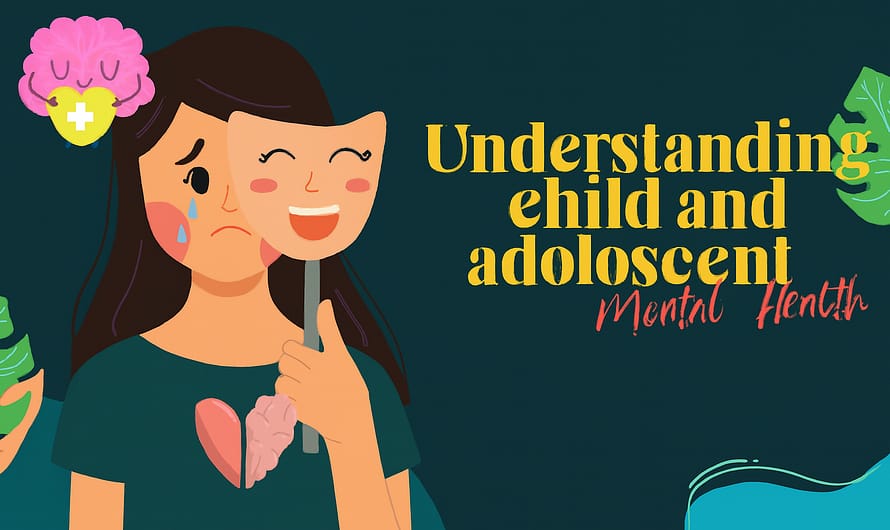 Child And Adolescent Mental Health
